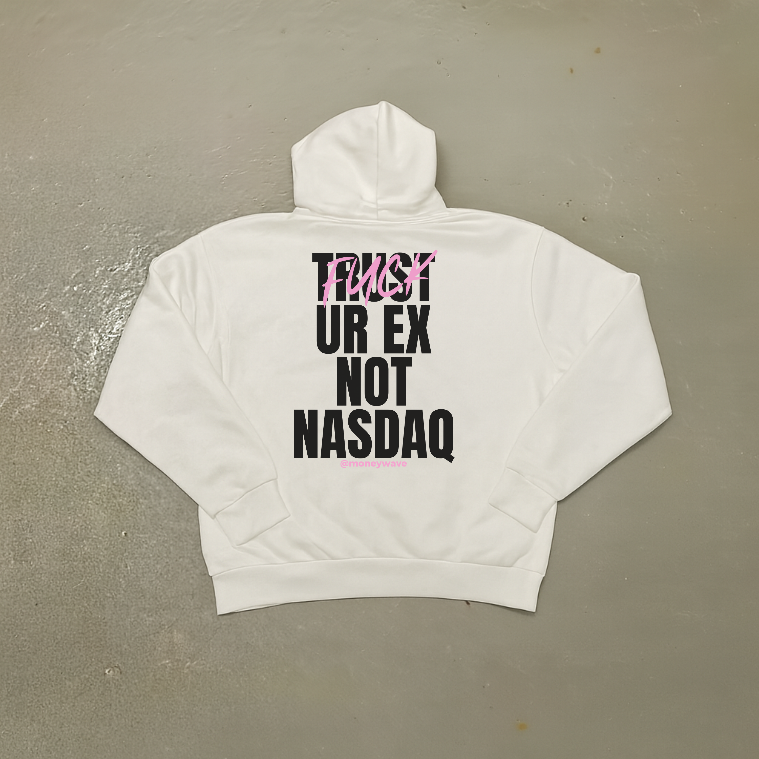 Hoodies Trust ur ex <3