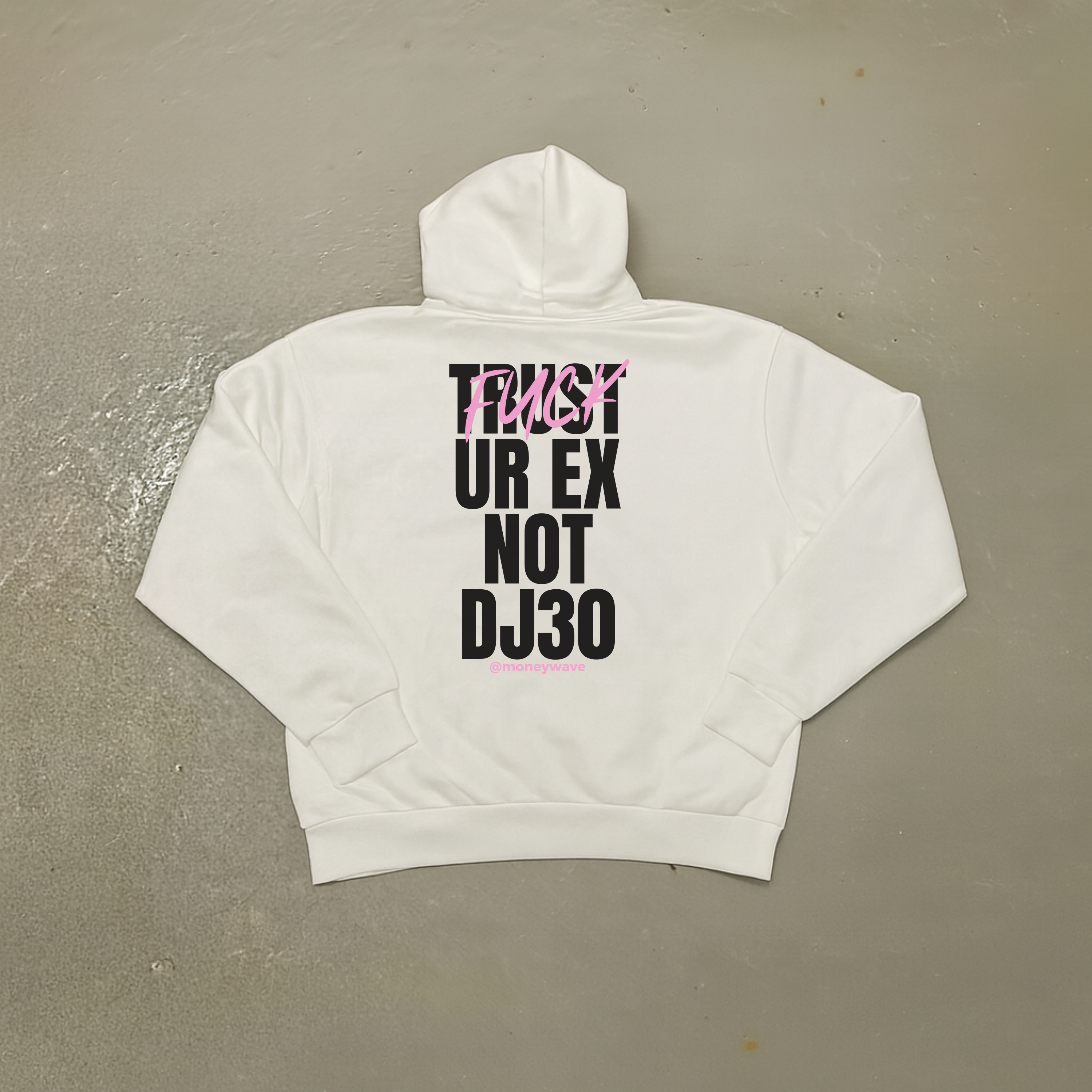 Hoodies Trust ur ex <3