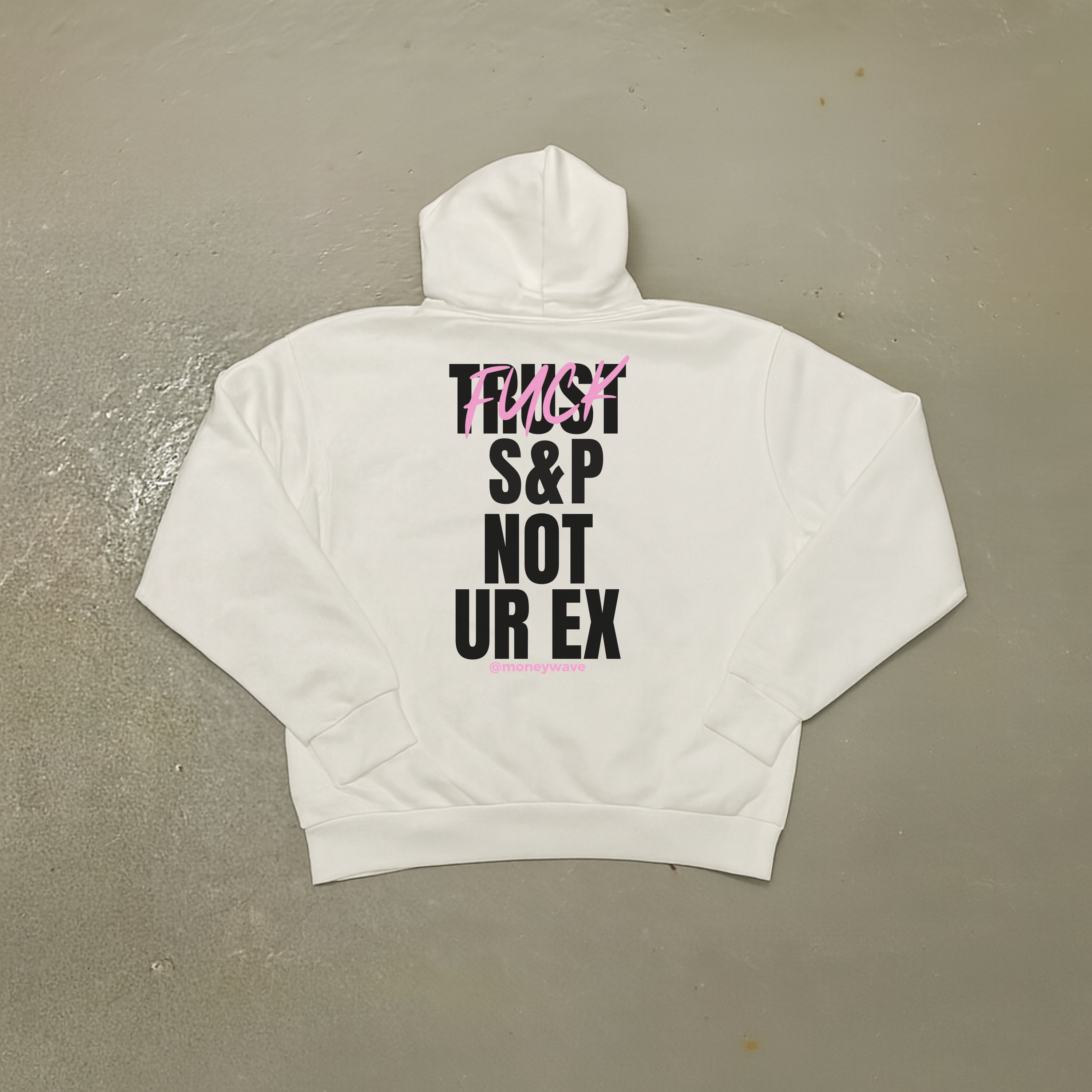 Hoodies Trust X not ur ex <3