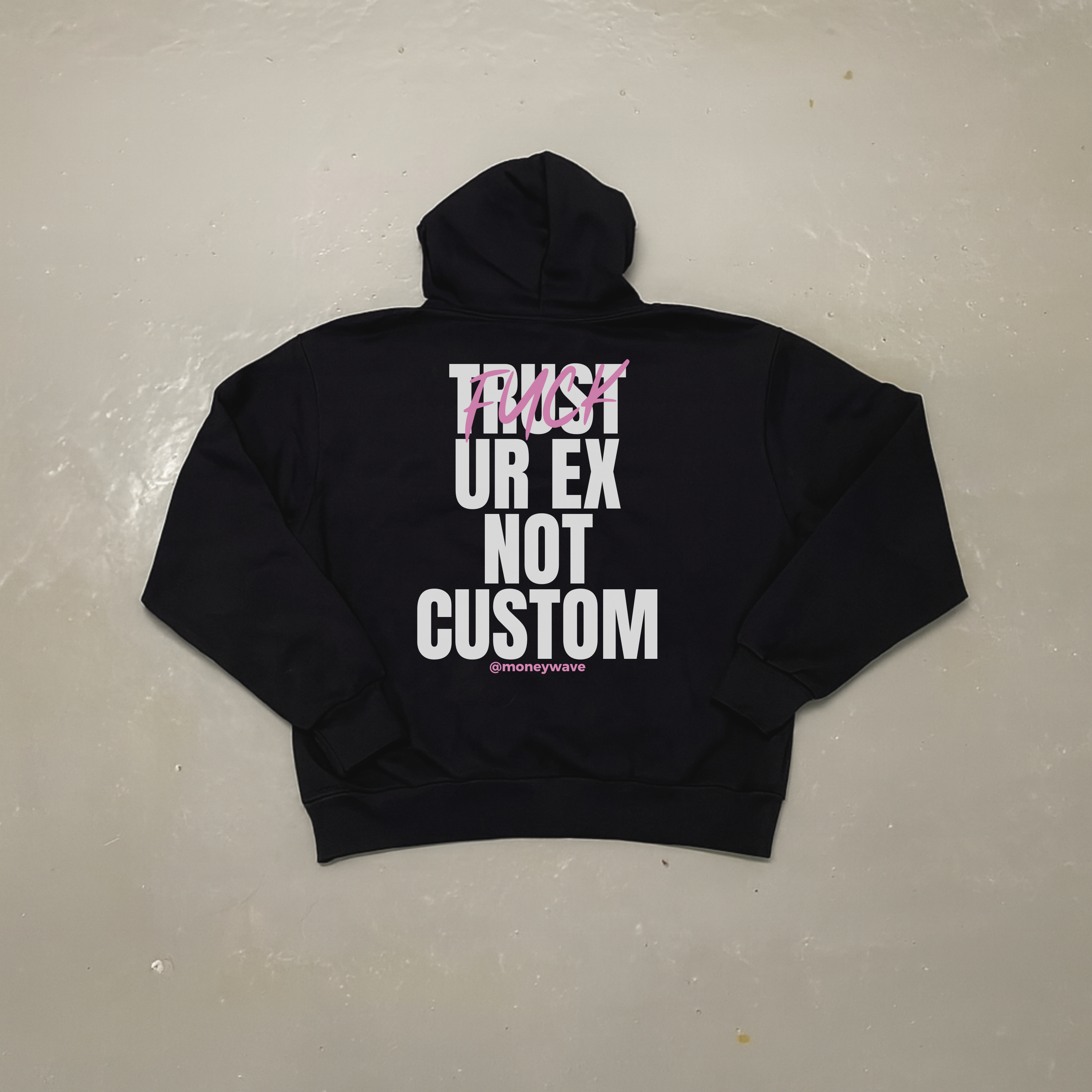 Hoodies Trust ur ex <3